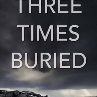 Three Times Buried