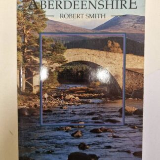 Discovering Aberdeenshire